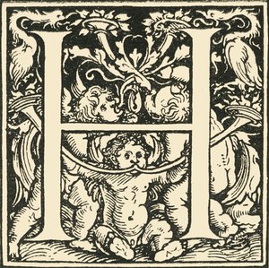 H - An Alphabet by Hans Weiditz