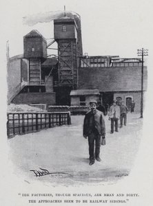 The Factories, Though Spacious, Are Mean and Dirty