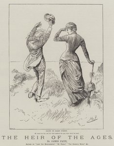 The Heir of the Ages, by James Payn by Harry Furniss
