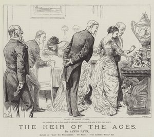 The Heir of the Ages, by James Payn by Harry Furniss
