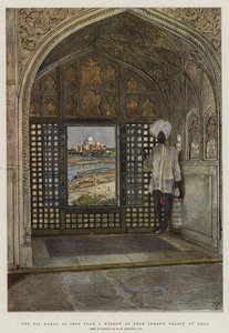 The Taj Mahal as Seen from a Window of Shah Jehan