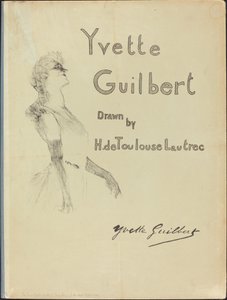 Cover, Yvette Guilbert by Henri de Toulouse Lautrec