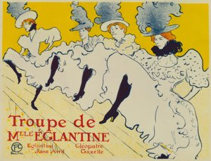 Troupe of Mlle. Eglantine / Eglantine / Jane Avril / Cleopa by Henri de Toulouse Lautrec