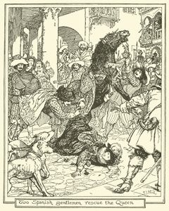 Two Spanish Gentlemen Rescue the Queen by Henry Justice Ford