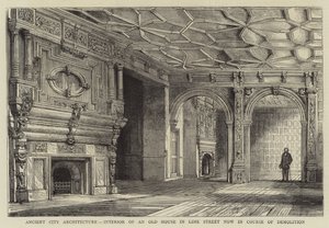 Ancient City Architecture, Interior of an Old House in Lime Street now in Course of Demolition by Henry William Brewer