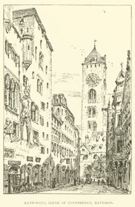 Rath-Haus, Scene of Conference, Ratisbon