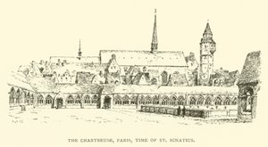 The Chartreuse, Paris, time of St Ignatius (engraving)