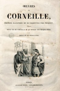 Frontispiece of the Works of Pierre Corneille, edition of 1864 by Hippolyte Louis Pauquet