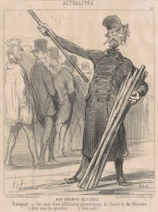At the Champs-Elysées, Ratapoil. As a result of a philanthropic deliberation of the Committee of December 10...at two sous per club...two sous... by Honoré Daumier