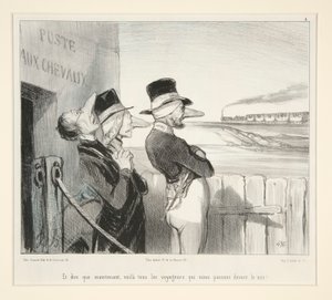 And to think that now, here are all the travelers passing right under our noses! by Honoré Daumier