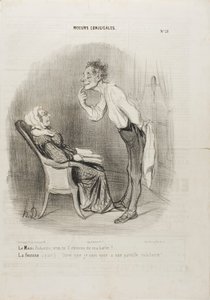 Husband: "My dear, how about a first kiss on my chin?" The wife (aside): "To think that I am married to this face!", plate 21 from Conjugal Customs by Honoré Victorin Daumier