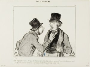 "I can see Monsieur that you are not from Paris. Let me warn you: there are people who look perfectly harmless just like me. They might approach you and rob you!", plate 21 from Types Parisiens by Honoré Victorin Daumier