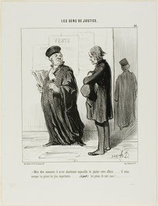 “My dear man... it is really quite impossible for me to take on your case.... you are missing the most important piece of evidence.... (apart from) the cash to pay my fees,” plate 20 from Les Gens De Justice by Honoré Victorin Daumier