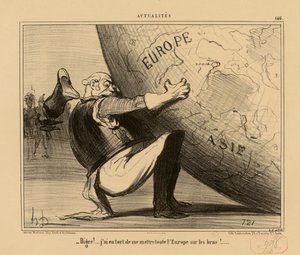 Current Events No. 146: - Wow! ... I was wrong to take on all of Europe! ... by Honoré Daumier