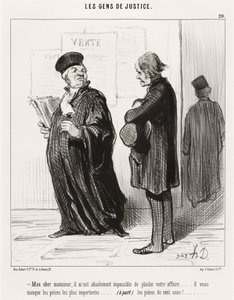 My dear sir... impossible to plead your case by Honoré Daumier