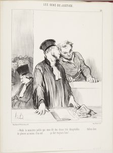 Here is the Public Prosecutor Telling You Very Unpleasant Things... Try to Cry at Least from One Eye... It Always Looks Good! by Honoré Daumier