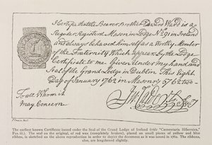 Facsimile of the earliest known Certificate issued under the Seal of the Grand Lodge of Ireland, dated 1762 by Irish School