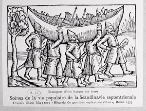 Vikings Carrying a Boat to Russia, illustration from Historia de Gentibus Septentrionalibus by Olaus Magnus (1490-1558), published in Rome, 1555