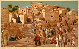 Jesus at Bethany: Passing through the Villages