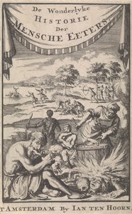 The wonderful history of human eaters by A. Magyrus, 1696 by Jan Luyken