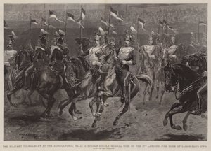 The Military Tournament at the Agricultural Hall, A Double Double Musical Ride by the 17th Lancers, the Duke of Cambridge