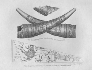 The Bugle Horn of the Castle of Carslogie & The Banner of Douglas at the Battle of Otterbourne