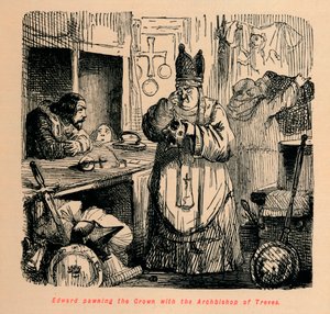 Edward Pawning the Crown with the Archbishop of Treves