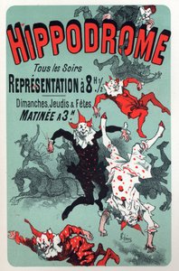 Clowns. Show at the Circus Hippodrome, Paris. Poster by Jules Cheret, France, c.1880