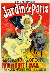 Art, Entertainment. Jardin de Paris, bal at the Champs Elysees, Paris. Poster, France, c.1895 by Jules Cheret