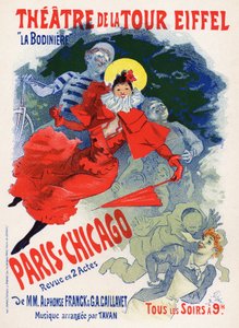 Art. Entertainment. Paris Chicago, Variety Show at the Theatre de la Tour Eiffel. Poster by Jules Cheret, France, c.1890 by Jules Cheret
