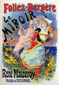 Art. Entertainment. The mirror, mime show at the cabaret Les Folies Bergeres, Paris. Poster by Jules Cheret, France, c.1890