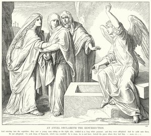 An Angel Declareth the Resurrection