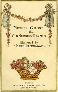 Mother Goose by Kate Greenaway