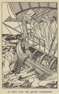 So they cast the Queen overboard by Louis John Rhead