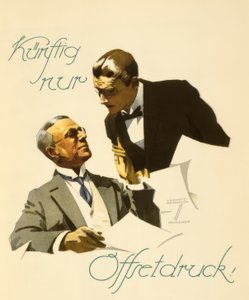 In the Future Only Offset Printing! by Ludwig Hohlwein