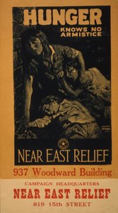 Hunger knows no armistice--Near East Relief by M. Leone Bracker