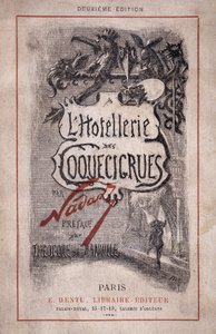 Book “The hotellerie des coquecicrues”. Pencil notes, preface by Theodore de Banville by Nadar