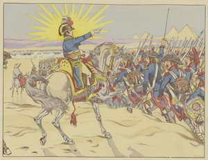 Napoleon Inspiring His Troops at the Battle of the Pyramids, Egypt, 21 July 1798