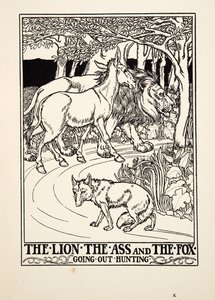 The Lion, the Ass and the Fox going out Hunting, from A Hundred Fables of Aesop, published 1903