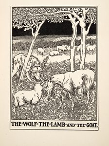 The Wolf, the Lamb and the Goat, from A Hundred Fables of Aesop, pub.1903