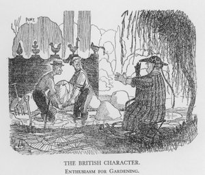 The British Character, Enthusiasm for Gardening by Pont