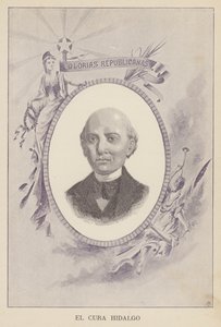 Miguel Hidalgo y Costilla, Mexican Catholic priest and revolutionary