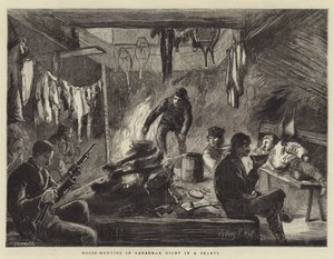 Moose-Hunting in Canada, a Night in a Shanty
