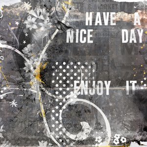 Have a nice day! by Teis Albers
