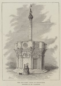 The Old Town Cross of Edinburgh, Restored by Mr. Gladstone by Thomas Harrington Wilson