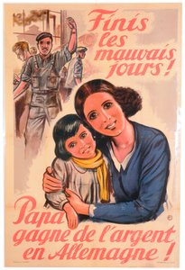 An end to the bad days! Dad earns money in Germany!, French poster, 1943