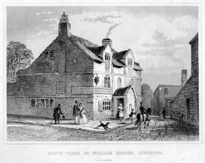 Birth-Place of William Roscoe, Liverpool, Lancashire, 19th century