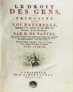 Le Droit des Gens, ou Principes de la Loi Naturelle, Appliqués à la Conduite, 1775