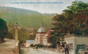 Matlock Bath and the Heights of Abraham, Derbyshire