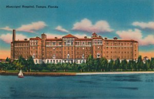 Municipal Hospital, Tampa, Florida